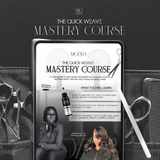The Quick Weave Mastery Course